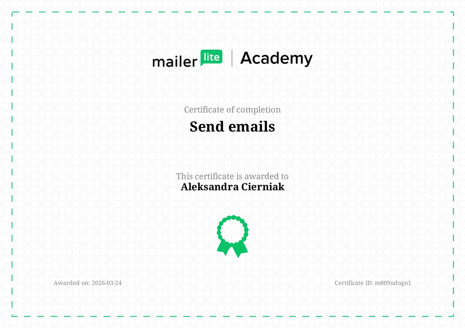 Certyfikat MailerLite Academy: Send emails — Aleksandra Cierniak, 24.03.2026